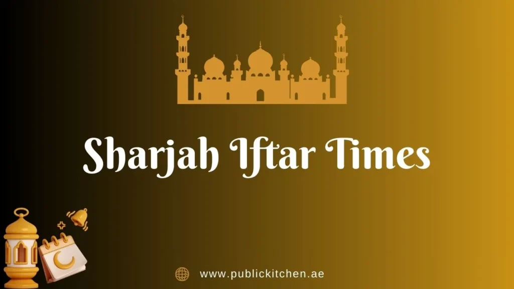 Sharjah Iftar Times