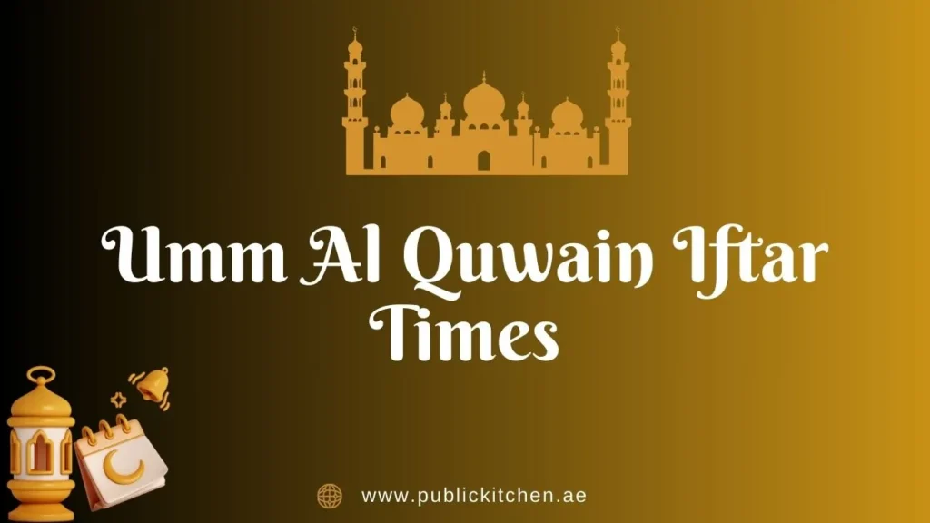 Umm Al Quwain Iftar Times